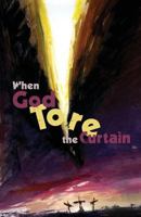 When God Tore the Curtain 1931899436 Book Cover