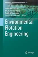 Environmental Flotation Engineering (Handbook of Environmental Engineering, 21) 3030546403 Book Cover
