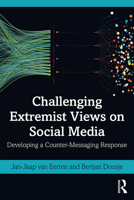 Challenging Extremist Views on Social Media: Developing a Counter-Messaging Response 0367253151 Book Cover