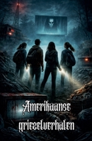 Amerikaanse griezelverhalen (Dutch Edition) B0GS1ZSX15 Book Cover