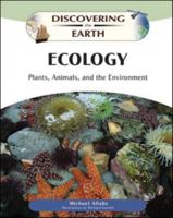Ecology: Plants, Animals, and the Environment 0816061009 Book Cover
