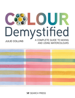 El color desmitificado: Guía completa para mezclar y usar acuarelas 1782217975 Book Cover
