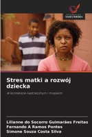 Stres matki a rozwój dziecka (Polish Edition) 6208584973 Book Cover