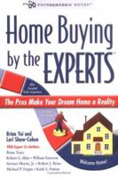 Home Buying by the Experts: How to Make Your Dream Home a Reality 0976152606 Book Cover