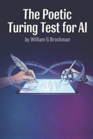 The Poetic Turing Test for AI B0G5Z6D8QS Book Cover