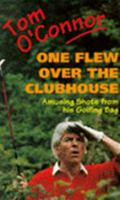One Flew Over the Clubhouse 0751510696 Book Cover