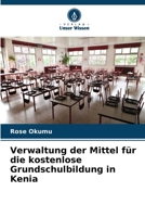 Verwaltung der Mittel für die kostenlose Grundschulbildung in Kenia (German Edition) 6630319192 Book Cover