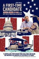 A First-time Candidate: Tragedy, Courage, and Hope in the 2019-20 U.S. Senate Race in Montana B0FRRSZPR8 Book Cover