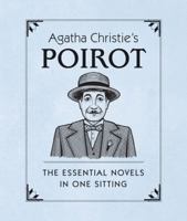 Agatha Christie's Poirot: The Essential Novels in One Sitting 0762454601 Book Cover