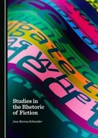 Studies in the Rhetoric of Fiction 1443877131 Book Cover