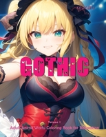 Kawaiifu - Gothic - Volume 1: Adult Anime Waifu Coloring Book for Relaxation B0C47TGXB4 Book Cover