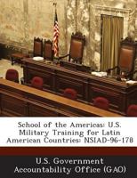 School of the Americas: U.S. Military Training for Latin American Countries 1289230692 Book Cover