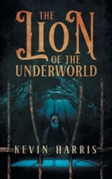 The Lion of the Underworld 1958381608 Book Cover