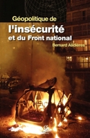 Géopolitique de l'insécurité et du Front National 2200346093 Book Cover