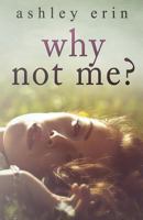 Why Not Me? 0993969178 Book Cover