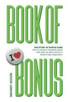 Book of Bonus: Story of Bonus Card: How to create a lovemark brand with startup spirit and do it in a big corporation 1790426375 Book Cover