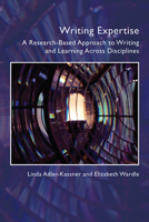 Writing Expertise: A Research-Based Approach to Writing and Learning Across Disciplines 1646423933 Book Cover