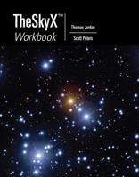 TheSkyX Workbook [With CDROM] 1111988323 Book Cover