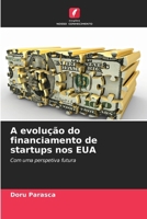 A evolução do financiamento de startups nos EUA (Portuguese Edition) 6209531962 Book Cover