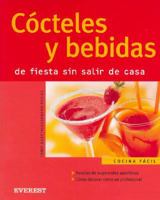 Cocteles Y Bebidas/cocktails And Drinks: De Fiesta Sin Salir De Casa (Cocina Facil) 8424117670 Book Cover