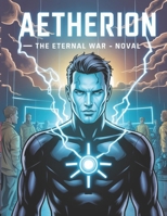 Aetherion: The Eternal War comic noval B0FSDL5QBK Book Cover