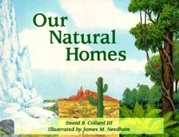Our Natural Homes: Exploring Terrestrial Biomes of North and South America (Our Perfect Planet) 0881069299 Book Cover