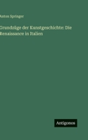 Grundzüge der Kunstgeschichte: Die Renaissance in Italien 3563972192 Book Cover