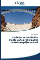 Darb Bas AR Par Dnieka Mantu Un to Problem Tika Maks Tnesp Jas Proces 3639824571 Book Cover