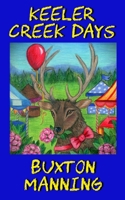 Keeler Creek Days B0GZYS2HD6 Book Cover