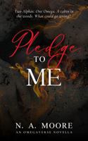 Pledge to Me: A Non Shifter Omegaverse Novella 1965327028 Book Cover