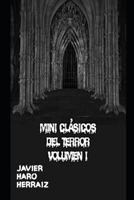 MINI CLÁSICOS DEL TERROR VOLUMEN I B09C353GWG Book Cover