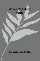 Azalea'S Silver Web 9368390142 Book Cover