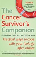 The Cancer Survivor's Companion: Practical ways to cope with your feelings after cancer 0749954906 Book Cover