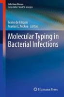 Molecular Typing in Bacterial Infections 1627039422 Book Cover