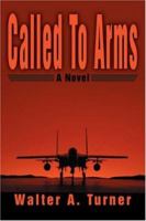 Called To Arms 0595422063 Book Cover