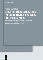 Zitate der >Aeneis< in den Briefen des Hieronymus: Eine digitale Intertextualitätsanalyse zur Untersuchung kultureller Transformationsprozesse ... Supplementary Volumes) 3110760568 Book Cover