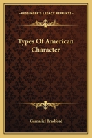 Types Of American Character 0548503605 Book Cover
