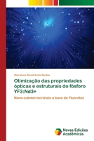 Otimização das propriedades ópticas e estruturais do fósforo YF3: Nd3+ 3330775351 Book Cover