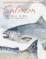 Salmon (Northwest Homegrown Cookbook) 1558688617 Book Cover