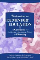 Perspectives on Elementary Education: A Casebook for Critically Analyzing Issues of Diversity 0205366619 Book Cover