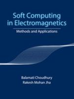 Soft Computing in Electromagnetics: Methods and Applications 1107122481 Book Cover