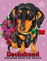 Dachshund coloring book for Adults: Dog and Puppy Coloring Book Easy, Fun, Beautiful Coloring Pages 1986625125 Book Cover