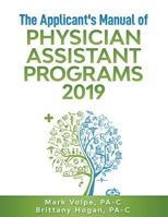 The Applicant's Manual of Physician Assistant Programs 2019 172741683X Book Cover