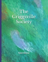 The Griggsville Society B08KBGP4BJ Book Cover