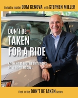 Don't Be Taken For a Ride: Know What Your Dealer Knows, Drive Home Happy (Spanish Edition) B0FCXG8HVF Book Cover