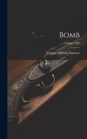 Bomb; Volume 1895 1021523569 Book Cover