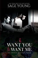 I Want You To Want Me: The Drakos Brother's Series B08L5GH4CC Book Cover