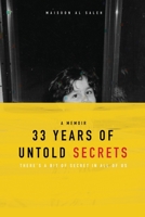 33 Years of Untold Secrets 1737837323 Book Cover
