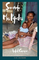 Sacando Mis Papeles 1737718138 Book Cover