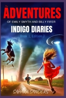 The ADVENTURES of Emily Smyth and Billy Fifer (INDIGO DIARIES) B0G8L5G688 Book Cover